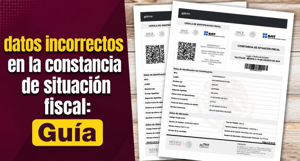 datos incorrectos en la constancia de situación fiscal: Guía