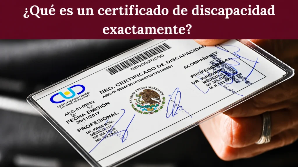 ¿Qué es un certificado de discapacidad exactamente?